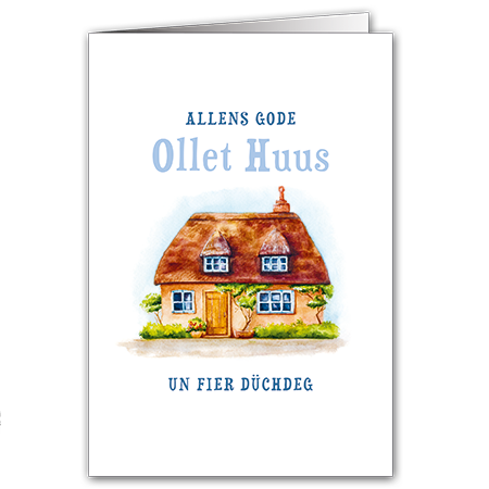 Allens Gode, ollet Huus un fier düchdeg | Allens Gode, ollet Huus! (Strukturkarton mit Lack-Effekten)