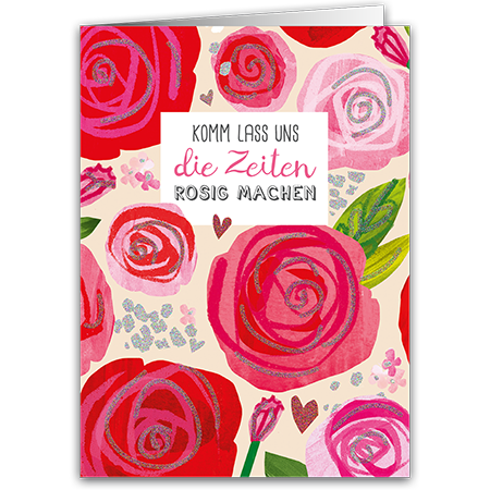  | Rosige Zeiten (Strukturkarton mit Glimmerlack)