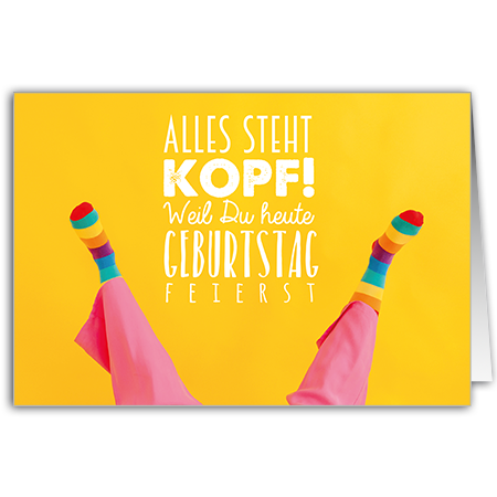 Alles steht Kopf! Weil du heute Geburtstag feierst  Alles steht Kopf!