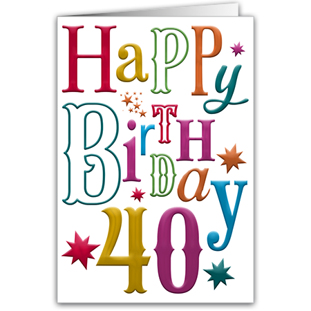 Happy Birthday 40 | Happy Birthday 40 (mit Hoch- und Folienprägung)