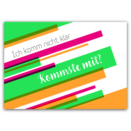 Ich komm nicht klar Kommste mit?  | Ich komm nicht klar (Strukturkarton mit Neonfarben) 
