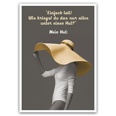 Einfach toll! Wie kriegst du das eigentlich nur alles unter einen Hut? Mein Hut: | Alles unter einem Hut