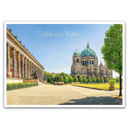 Grüße aus Berlin | Berliner Dom und Alte Nationalgalerie