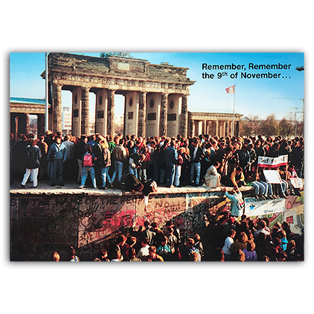 Remember, Remember the 9th of November ...  Mauerfall 1989 