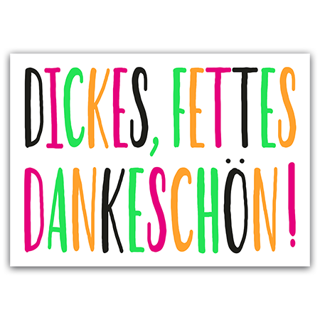 DICKES, FETTES DANKESCHÖN! | Dickes, fettes Dankeschön! (Strukturkarton mit Neonfarben) 