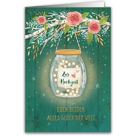  | Zur Hochzeit alles Glück der Welt (mit Hoch- und Folienprägung)