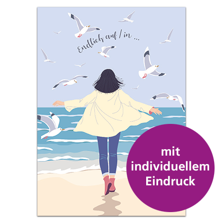 Endlich am Meer auf / in ... | Endlich am Meer ... (individualisierbar, Mindestbestellmenge 20 Stk.)