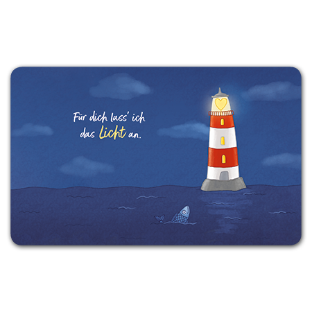 Für dich lass' ich das Licht an. | Für dich lass' ich das Licht an.