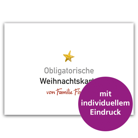 Obligatorische Weihnachtskarte von ... | Obligatorische Weihnachtskarte (individualisierbar, Mindestbestellmenge 20 Stk.)