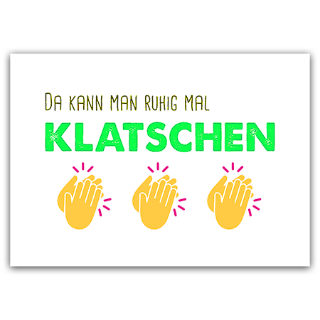 Da kann man ruhig mal klatschen | Da kann man ruhig mal klatschen (Strukturkarton mit Neonfarben)