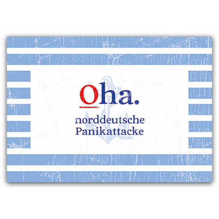 Oha. norddeutsche Panikattacke | Oha. (Strukturkarton)